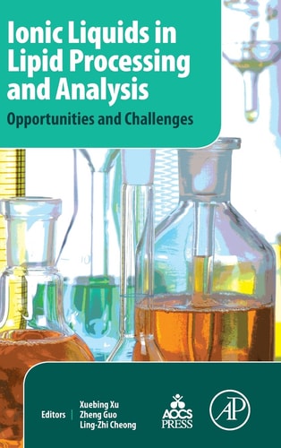Ionic Liquids in Lipid Processing and Analysis Opportunities and Challenges