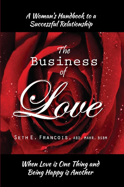 A Womens Handbook to a Successful Relationship - The Business of Love
