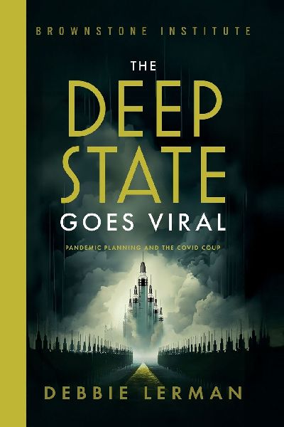 The Deep State Goes Viral: Pandemic Planning and the Covid Coup