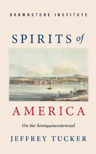 Spirits of America: On the Semiquincentennial
