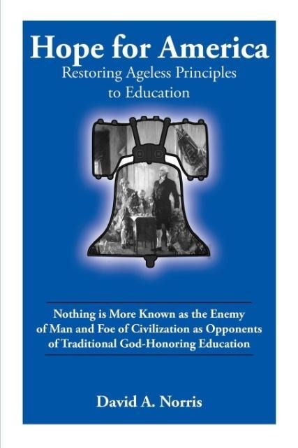 Hope for America: Restoring Ageless Educational Principles