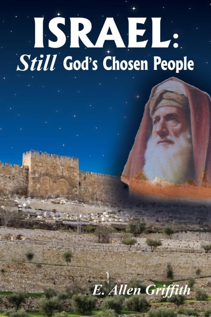 Israel, STILL Gods Chosen People