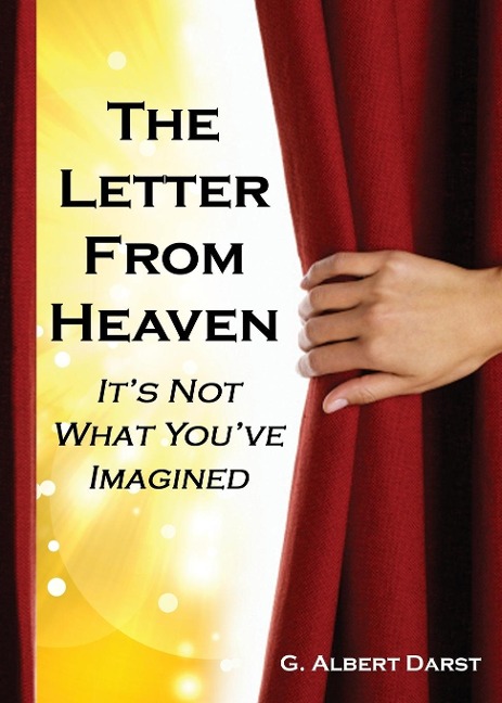 The Letter from Heaven: Its Not What Youve Imagined