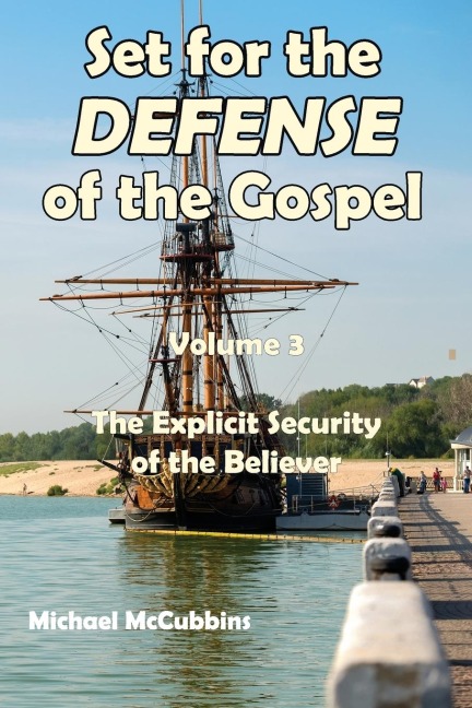 Set for the Defense of the Gospel: Volume 3