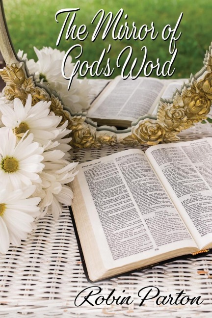The Mirror of Gods Word