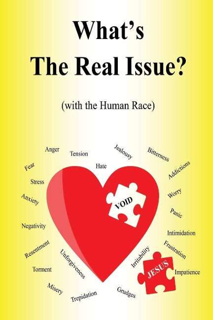 What's the Real Issue?: (with the Human Race)