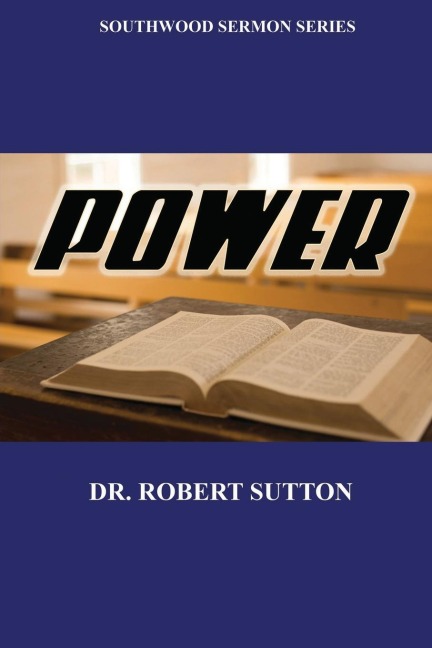 POWER: Southwood Sermon Series