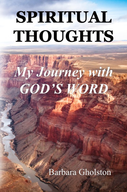 Spiritual Thoughts: My Journey with Gods Word
