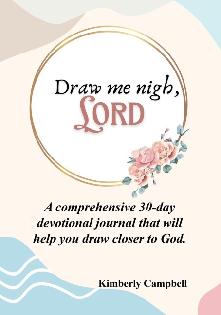 Draw Me Nigh, LORD