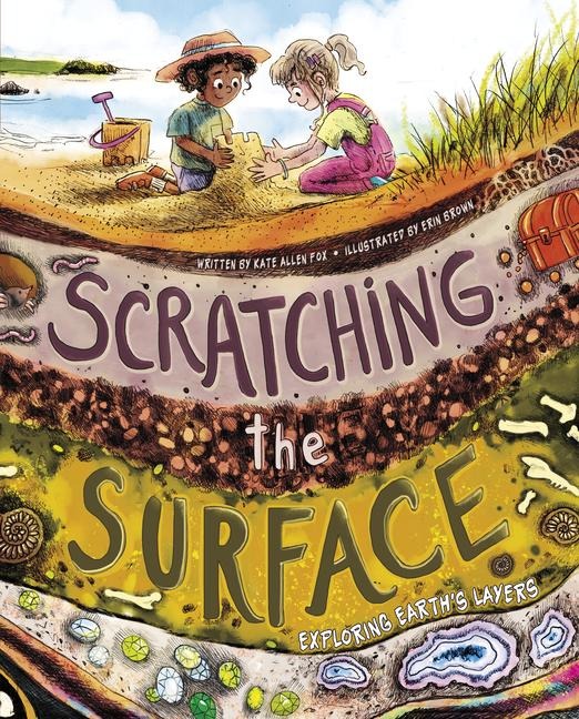 Scratching the Surface: Exploring Earths Layers