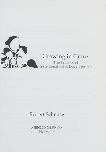 Growing in Grace The Practice of Intentional Faith Development