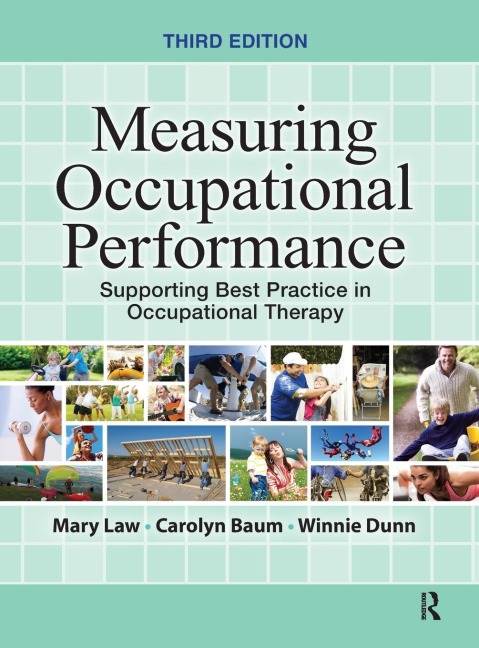 Measuring Occupational Performance: Supporting Best Practice in Occupational Therapy