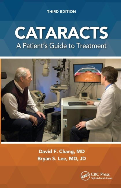 Cataracts: A Patients Guide to Treatment