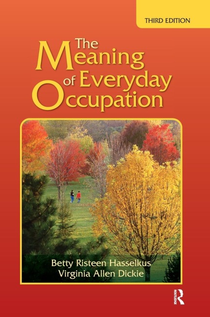 The Meaning of Everyday Occupation