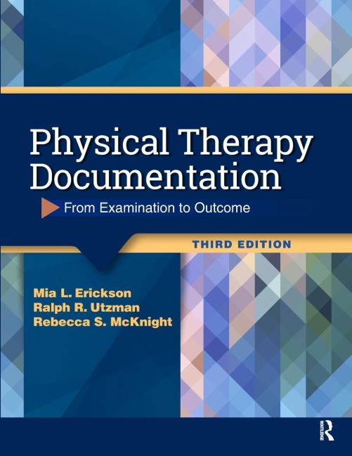 Physical Therapy Documentation: From Examination to Outcome