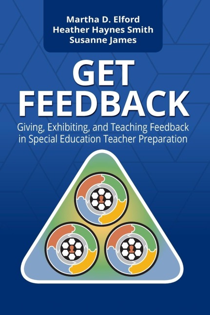 GET Feedback: Giving, Exhibiting, and Teaching Feedback in Special Education Teacher Preparation