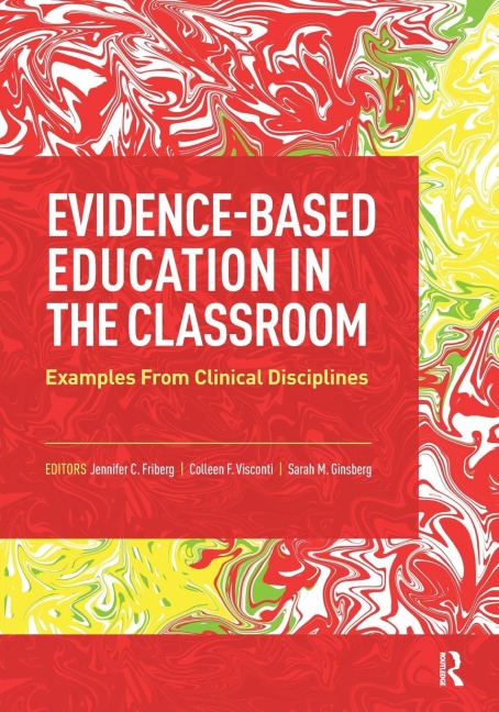 Evidence-Based Education in the Classroom: Examples From Clinical Disciplines