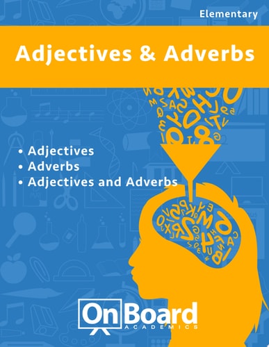 Adjectives and Adverbs