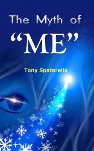The Myth of ME A Handbook to Assist Us Toward Sanity