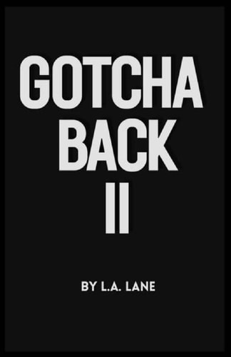 Gotcha Back II