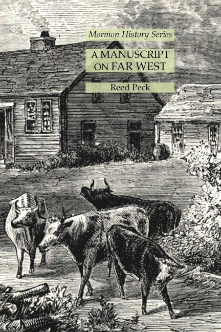 A Manuscript on Far West: Mormon History Series