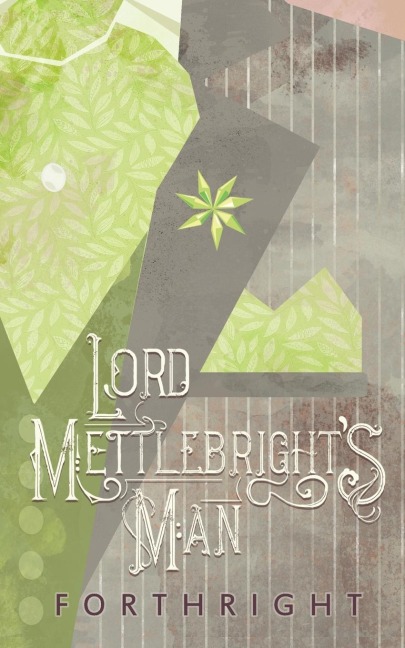 Lord Mettlebrights Man
