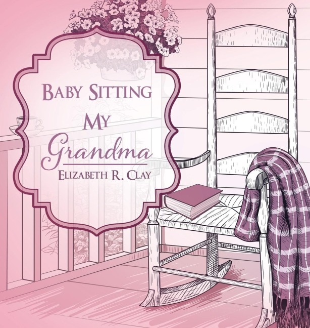 Baby Sitting My Grandma
