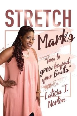 Stretch Marks: how to grow beyond your limits