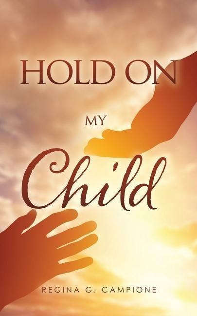 Hold on My Child