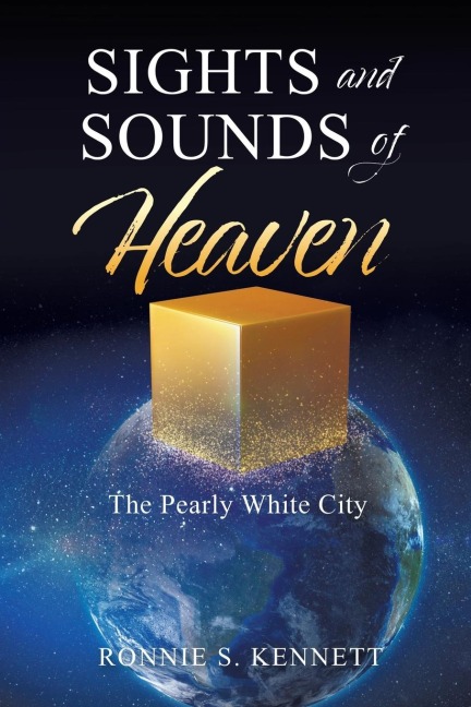 Sights and Sounds of Heaven: The Pearly White City
