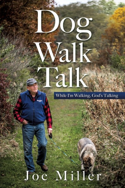 Dog Walk Talk: While Im Walking, Gods Talking