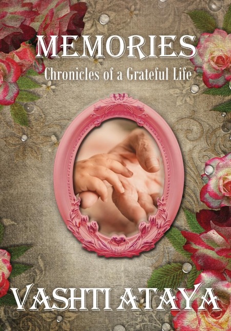 Memories: Chronicles of a Grateful Life