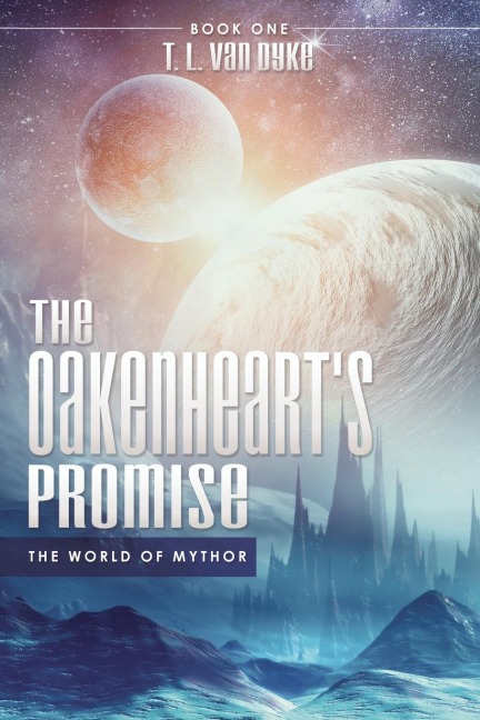 The Oakenheart's Promise: The World of Mythor