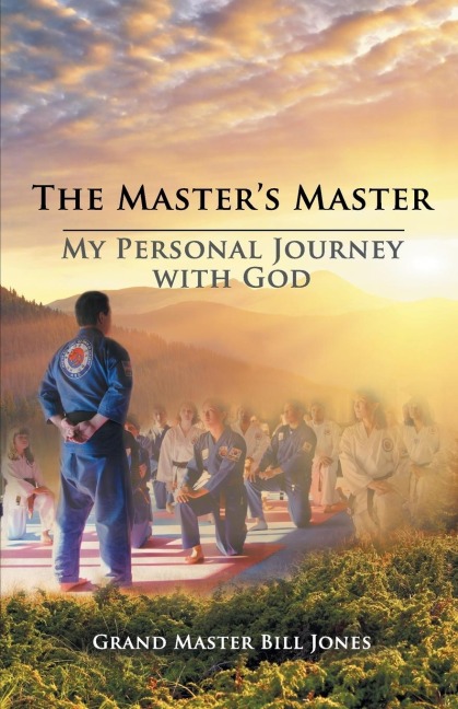 The Masters Master: My Personal Journey with God