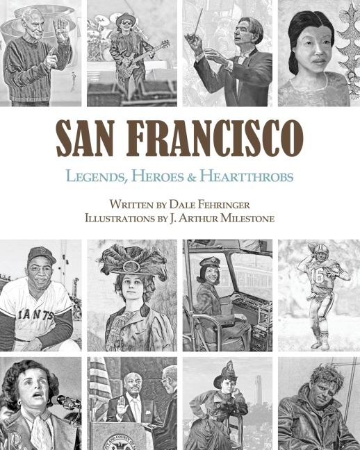 San Francisco: Legends, Heroes & Heartthrobs