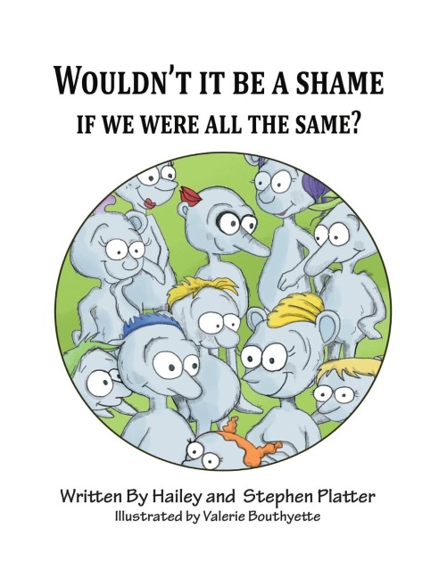 Wouldnt it Be a Shame if We were all the Same?