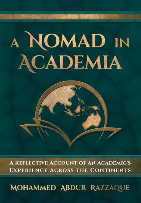 A Nomad in Academia: A Reflective Account of an Academics Experience Across the Continents