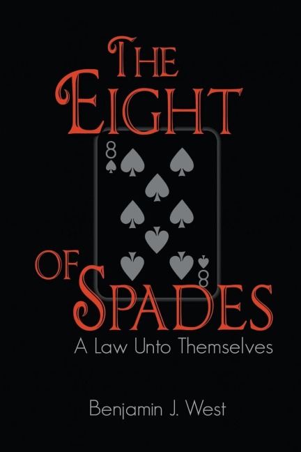 The Eight of Spades: A Law unto Themselves