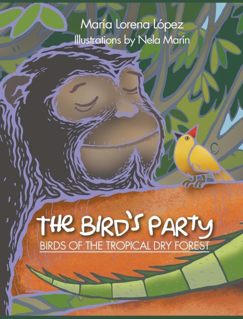 The Birds Party: Birds of the Tropical Dry Forest