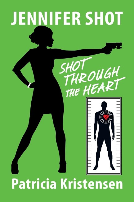 Jennifer Shot: Shot Through the Heart