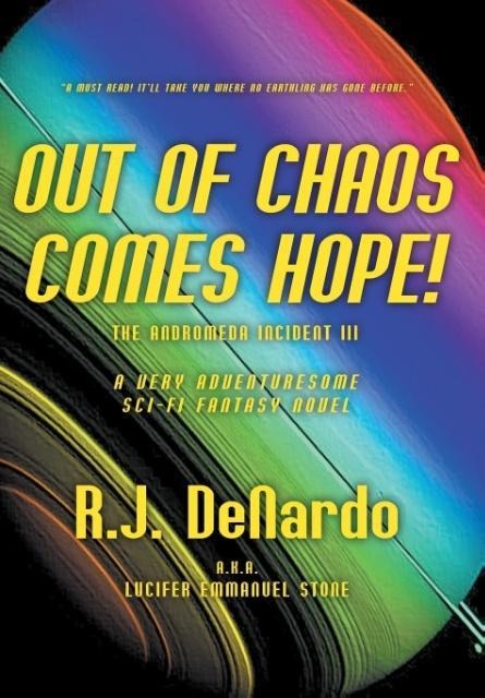Out of Chaos Comes Hope!: The Andromeda Incident III