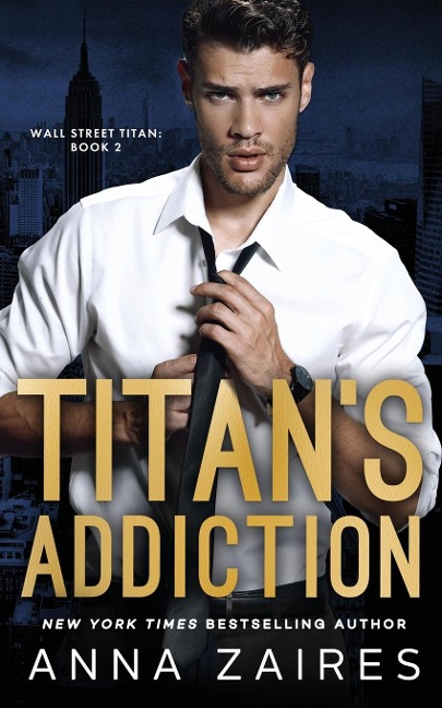Titans Addiction (Wall Street Titan Book 2)