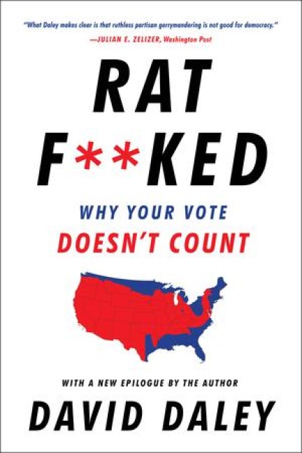 Ratf**ked: Why Your Vote Doesnt Count