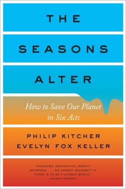The Seasons Alter: How to Save Our Planet in Six Acts