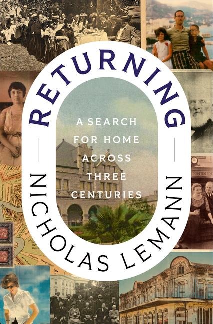 Returning: A Search for Home Across Three Centuries