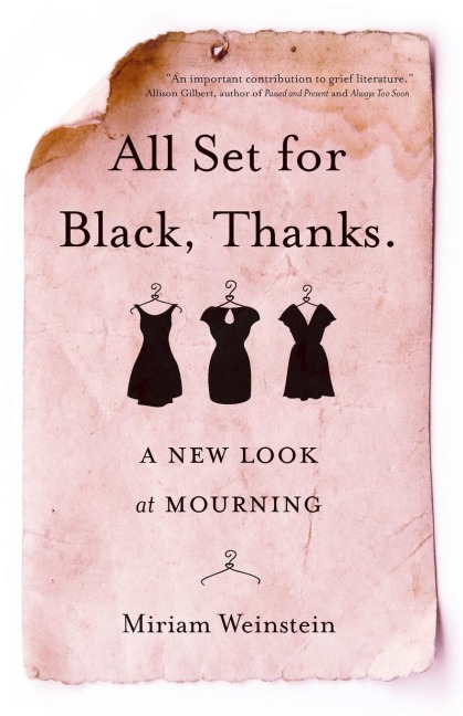 All Set for Black, Thanks.: A New Look at Mourning