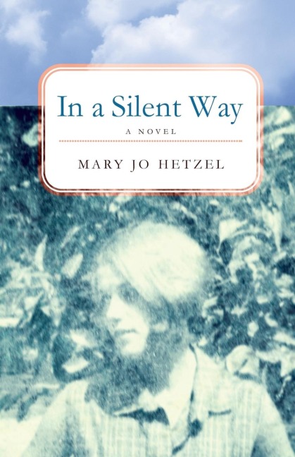 In a Silent Way: A Novel