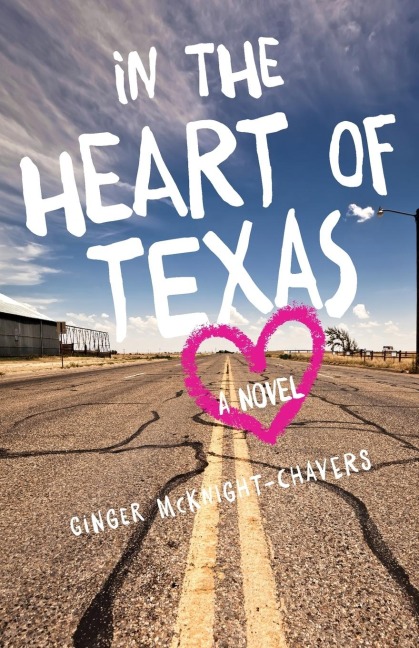 In the Heart of Texas: A Novel