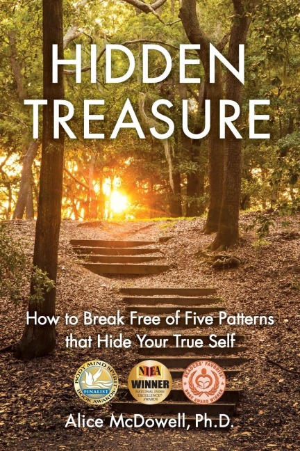 Hidden Treasure: How to Break Free of Five Patterns that Hide Your True Self