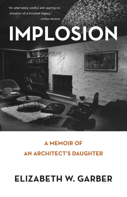 Implosion: Memoir of an Architects Daughter